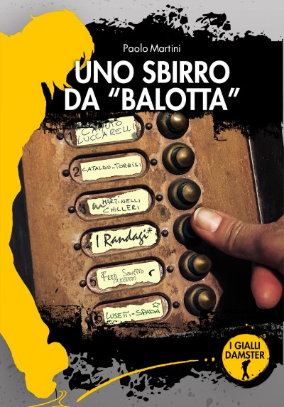 UNO SBIRRO DA “BALOTTA”