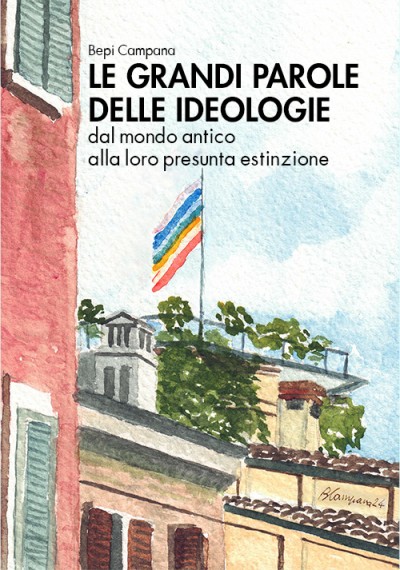 LE GRANDI PAROLE DELLE IDEOLOGIE